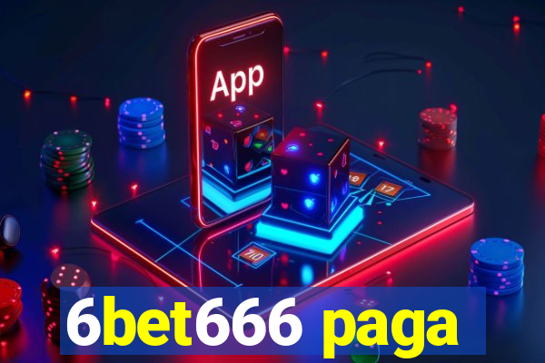 6bet666 paga